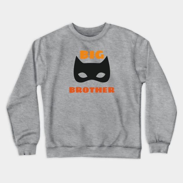 "Big Brother" with a black mask Crewneck Sweatshirt by simplecreatives